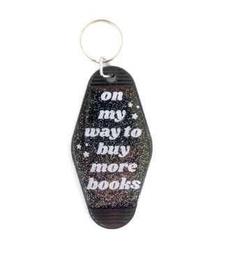 On My Way to Buy More Books - Motel Keychain